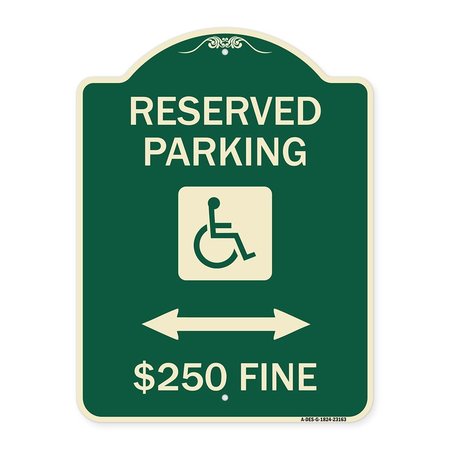 SIGNMISSION Reserved Parking $250 Fine Heavy-Gauge Aluminum Architectural Sign, 24" x 18", G-1824-23163 A-DES-G-1824-23163